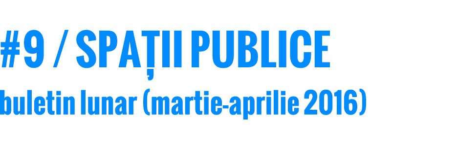 201603-04_spatii-publice_buletin_web